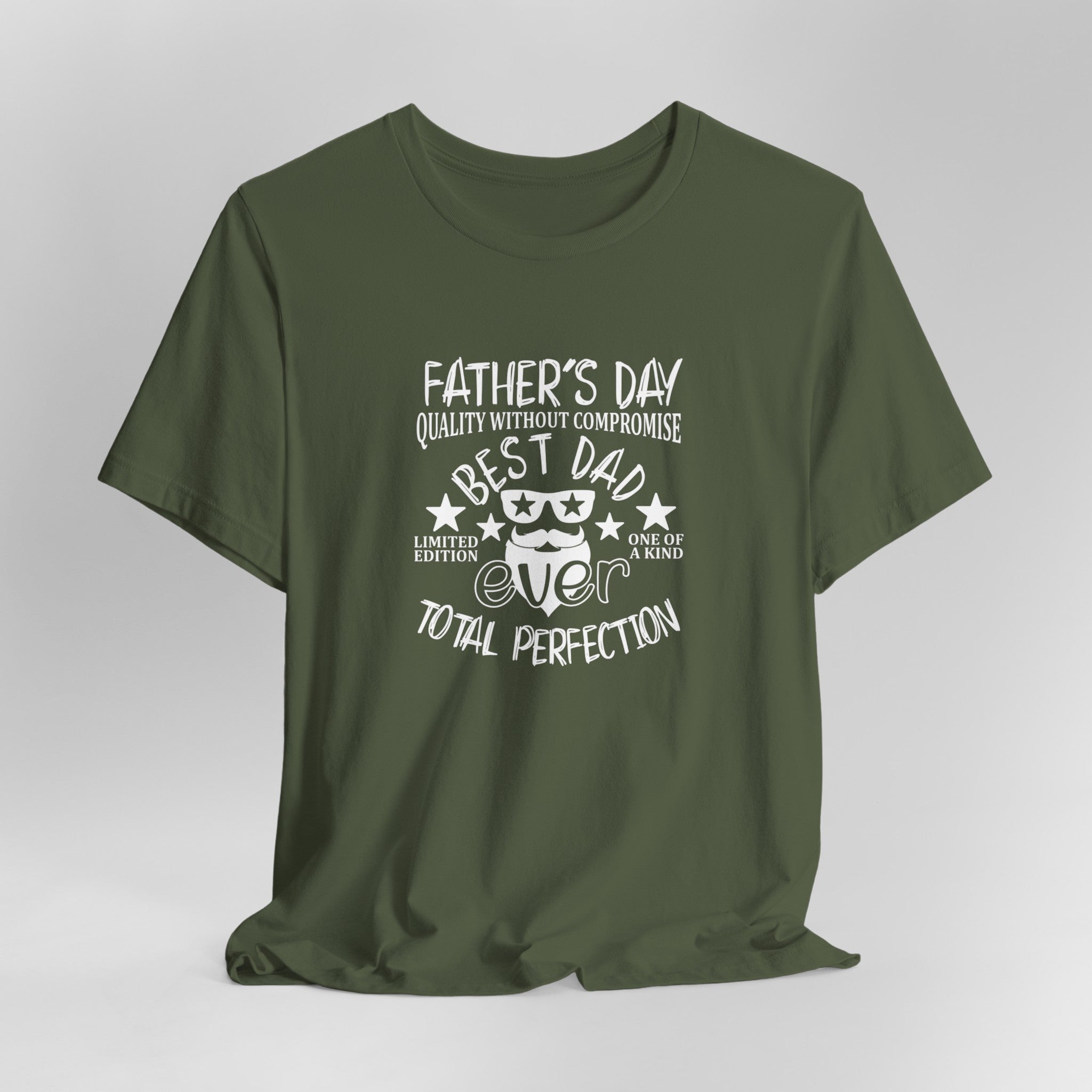 Quality Without Compromise: Best Dad Ever T-Shirt | Perfect Father's D | Perfect Father'