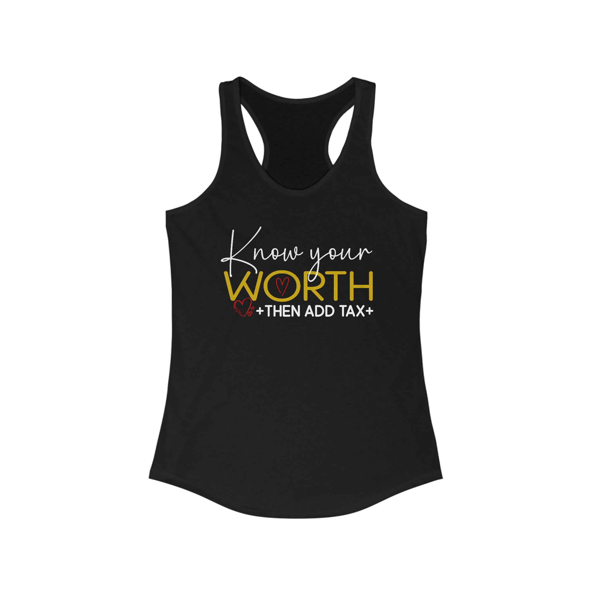 Know Your Worth, Then Add Tax: Women's Empowerment Tank Top | Racerback Tank for Women