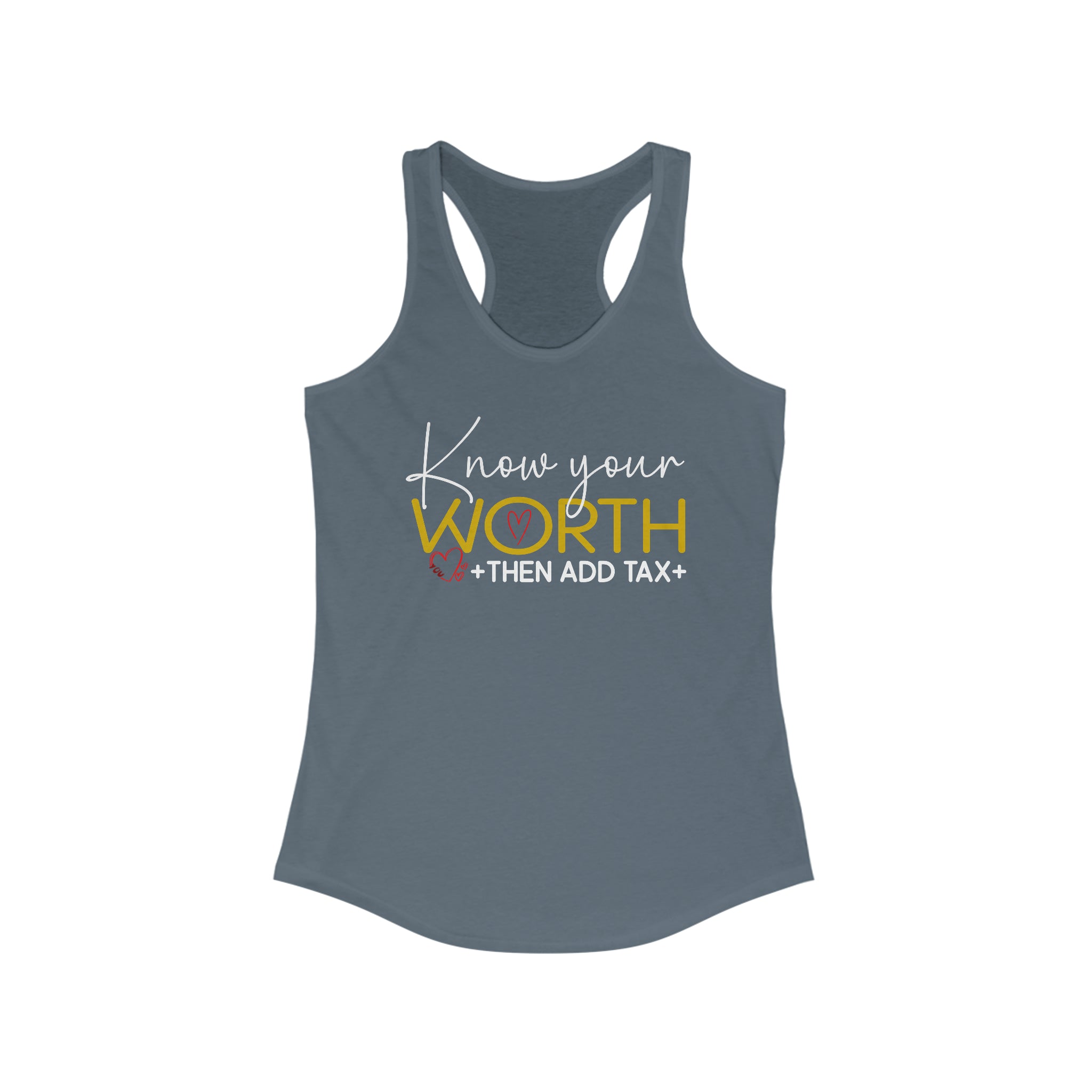 Know Your Worth, Then Add Tax: Women's Empowerment Tank Top | Racerback Tank for Women