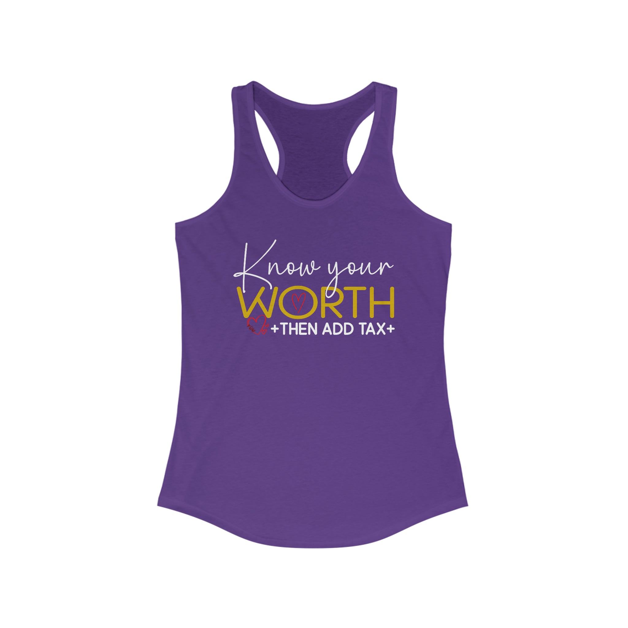 Know Your Worth, Then Add Tax: Women's Empowerment Tank Top | Racerback Tank for Women