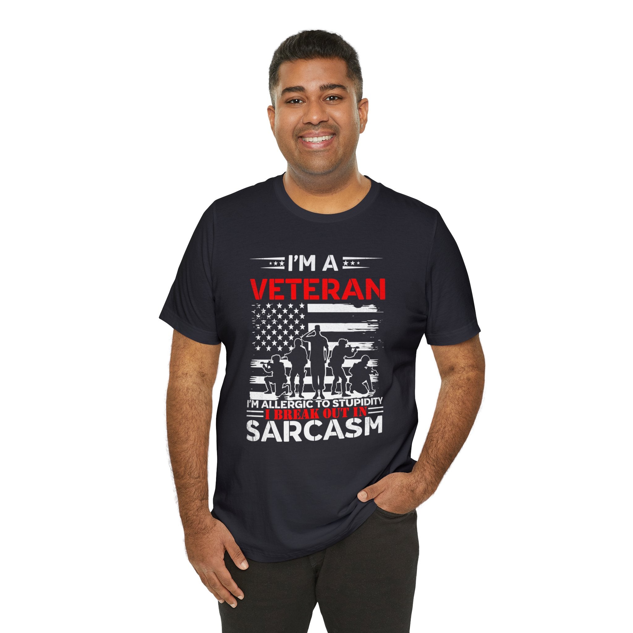 I am a Veteran T-Shirt | I am Allergic To Stupidity I Break Out In Sarcasm - Gabe Atkins Designs