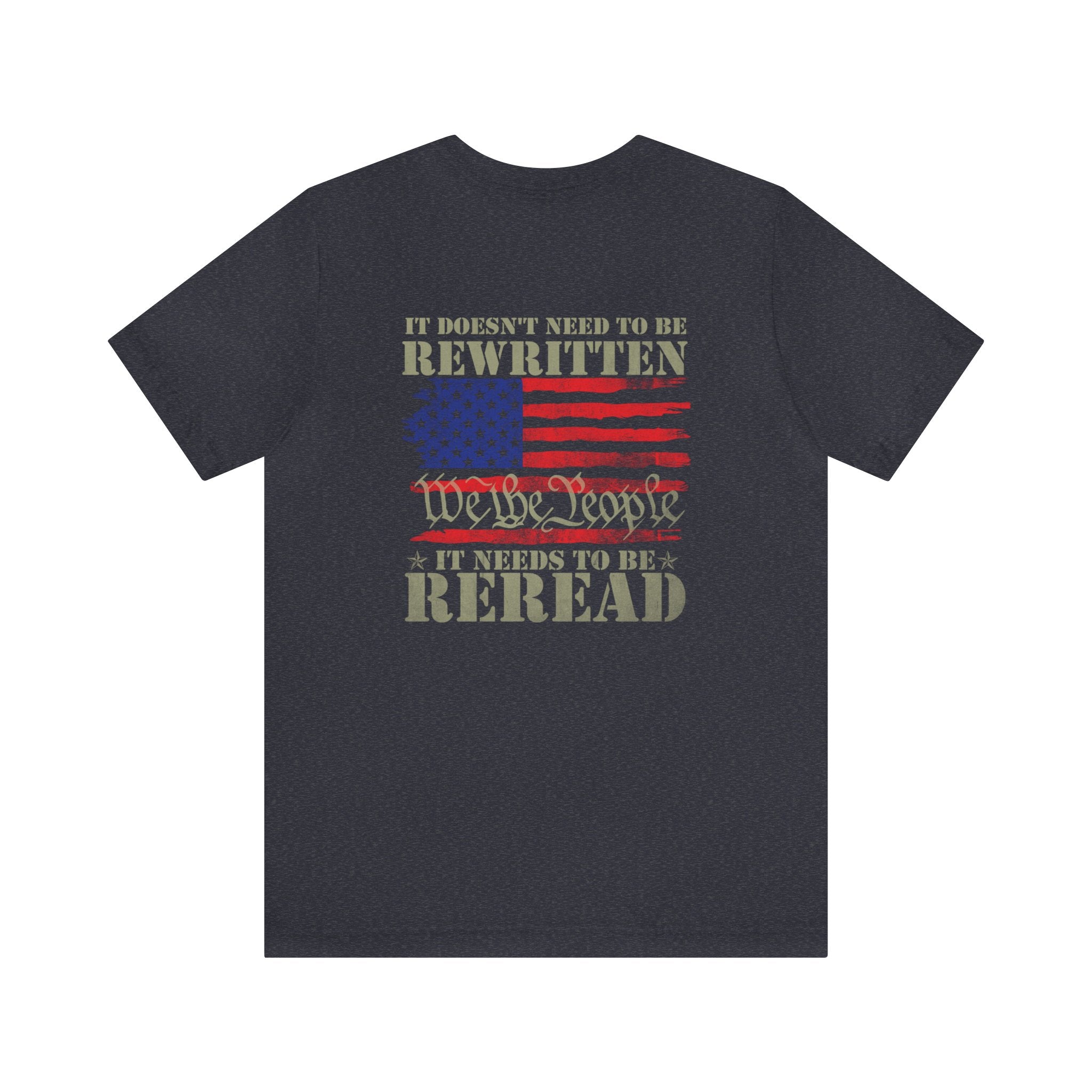 It Doesn't Need To Be Rewritten It Needs To Be Reread Shirt, 1776 Shir | Reread Shirt, 1776 Shirt, American Constitution 1776,