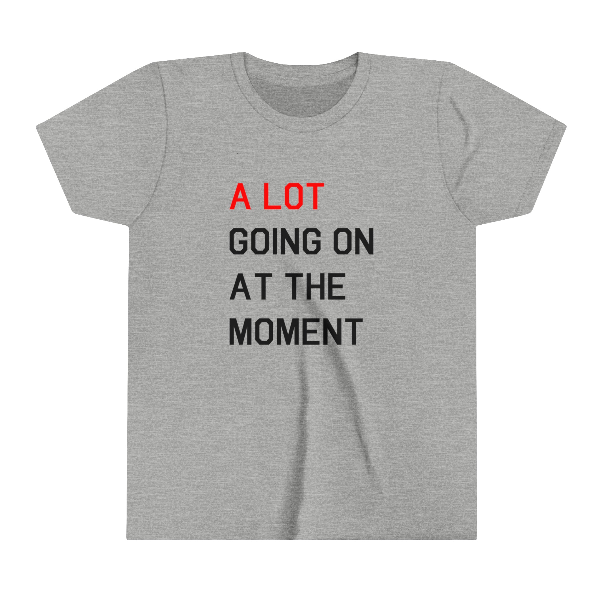 A LOT Going On At the Moment Kids' Tee | T-Shirt For Kids | A Lot Goin | Moment Kids' Tee