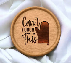 Cant Touch This  Kitchen SVG - Funny Sign Design SVG