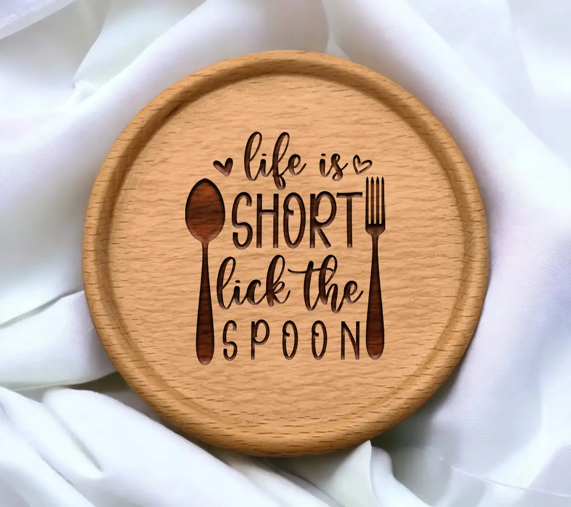 Life is Short, Lick the Spoon SVG - Funny Kitchen Sign SVG