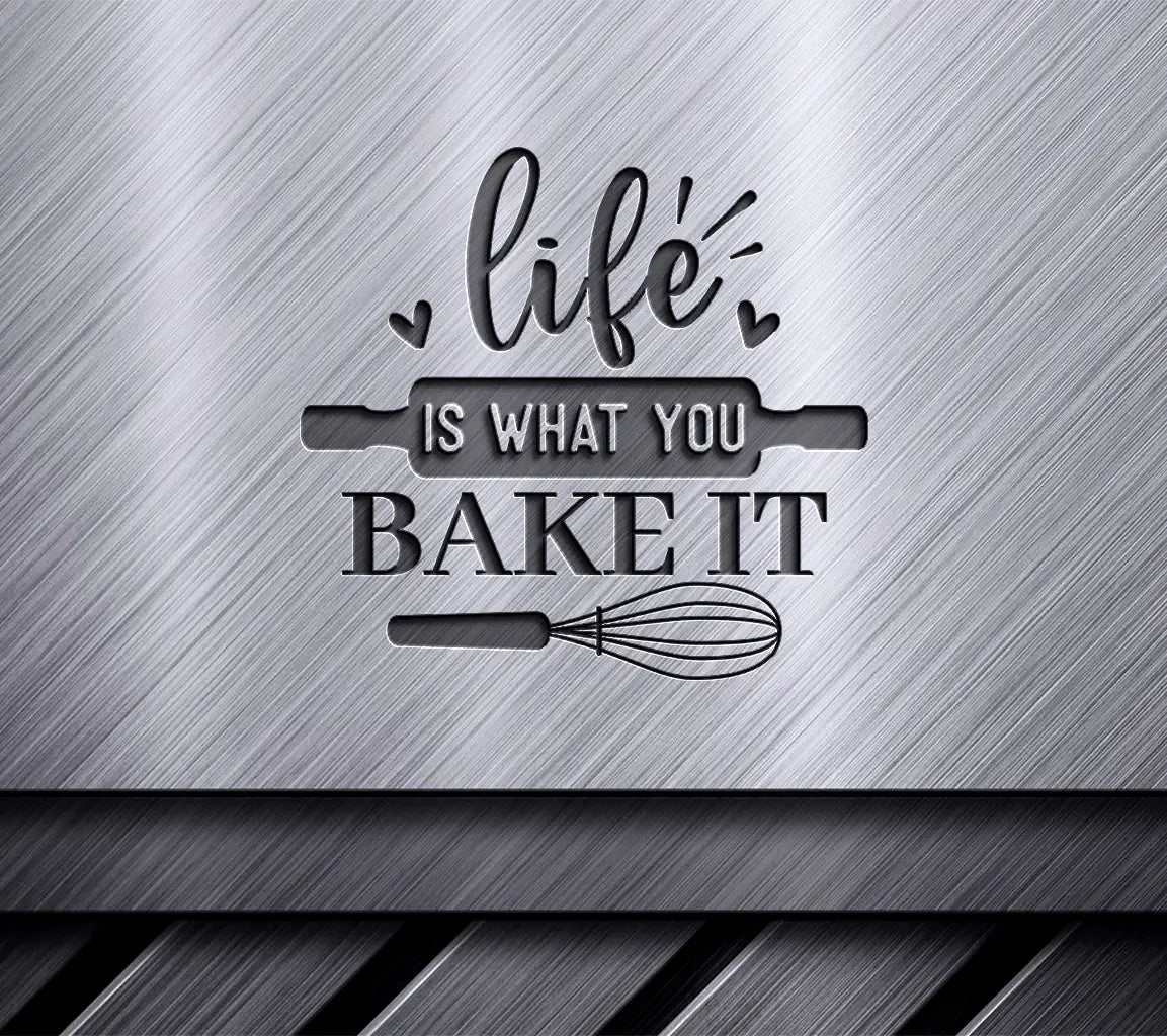 Funny Kitchen SVG - Life is What You Bake It SVG