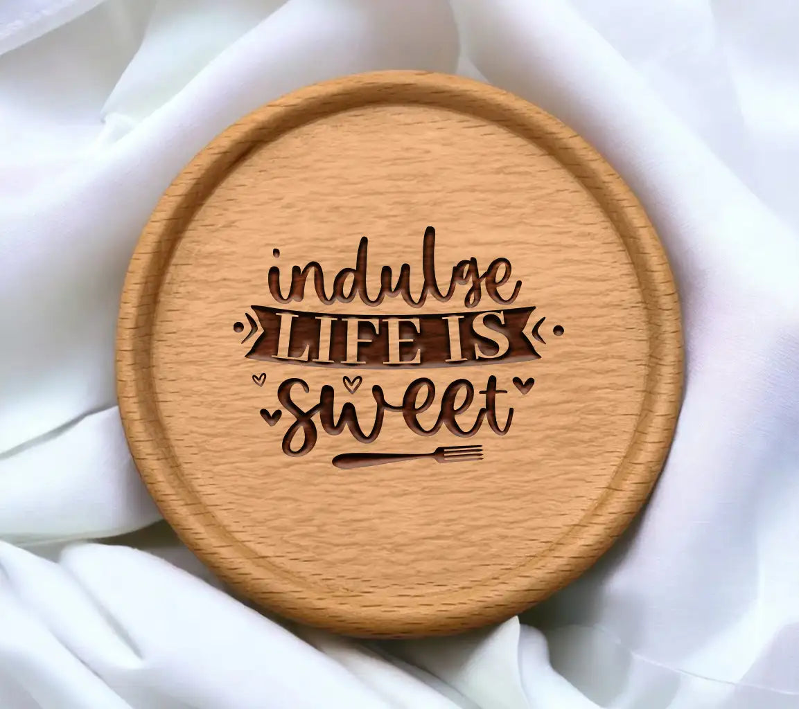 Indulge Life Is Sweet SVG - Funny Kitchen Sign () SVG