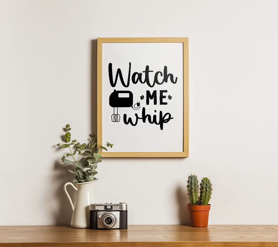 Funny Kitchen Watch Me Whip SVG - Mixer Design SVG