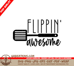 Flippin Awesome Kitchen Spatula SVG -  Design SVG