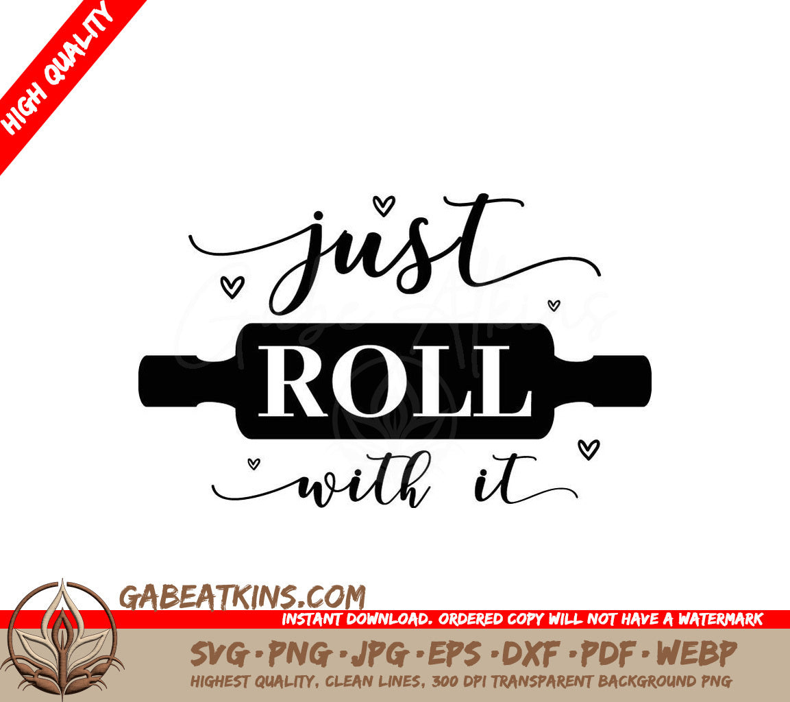 Funny Just Roll With It Rolling Pin SVG for Kitchen Decor SVG