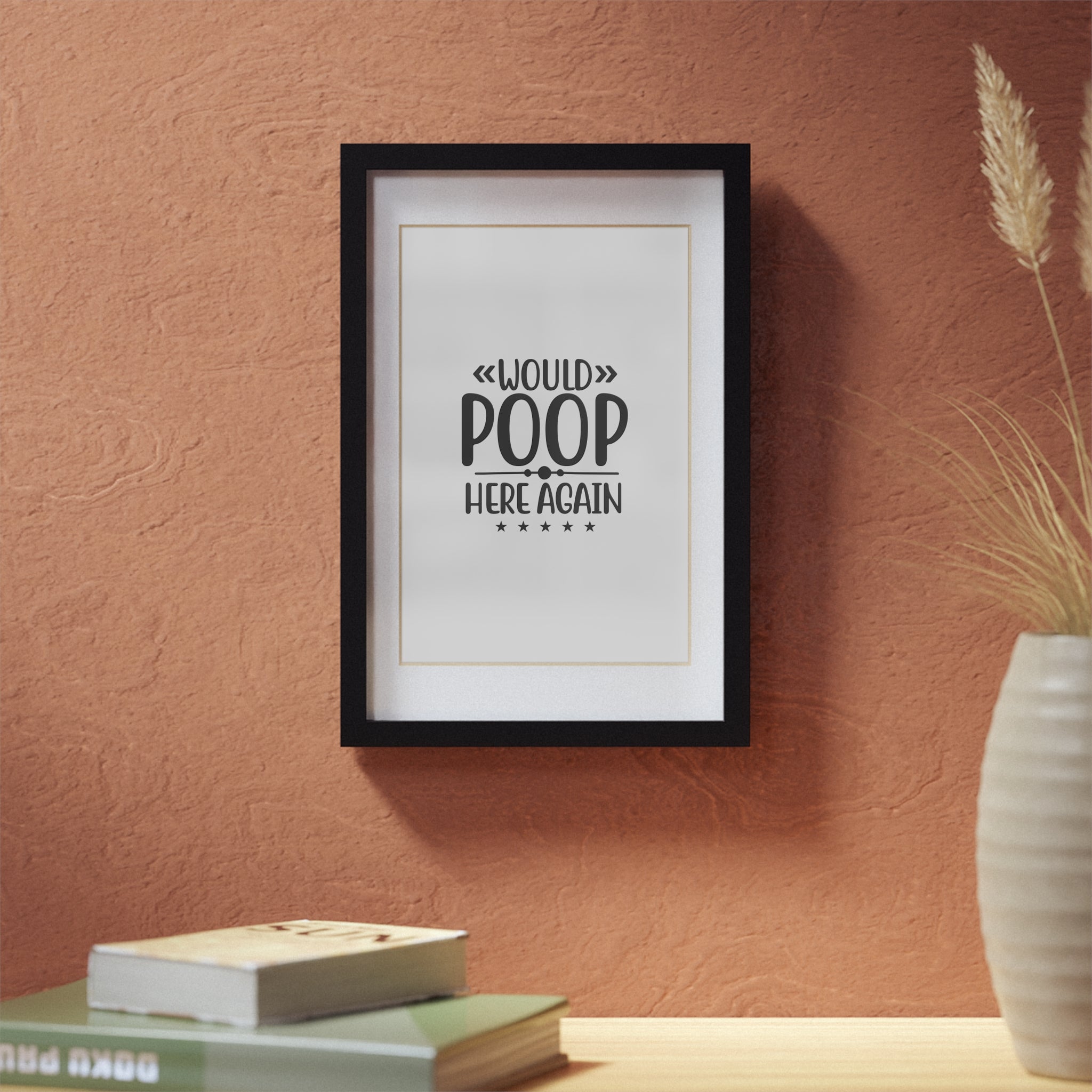 Would Poop Here Again 5-Star Rating – Framed Print