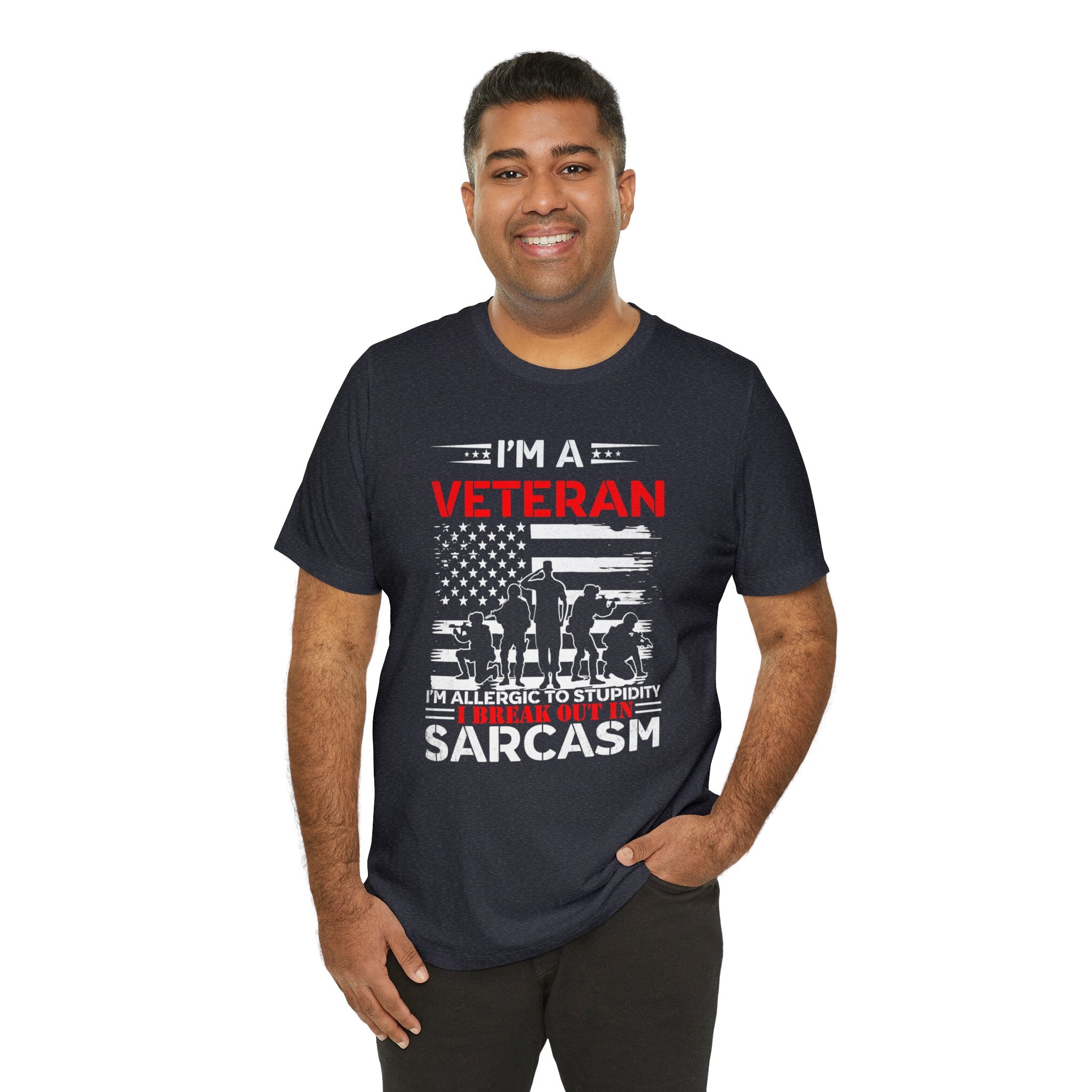 I am a Veteran T-Shirt | I am Allergic To Stupidity I Break Out In Sarcasm - Gabe Atkins Designs