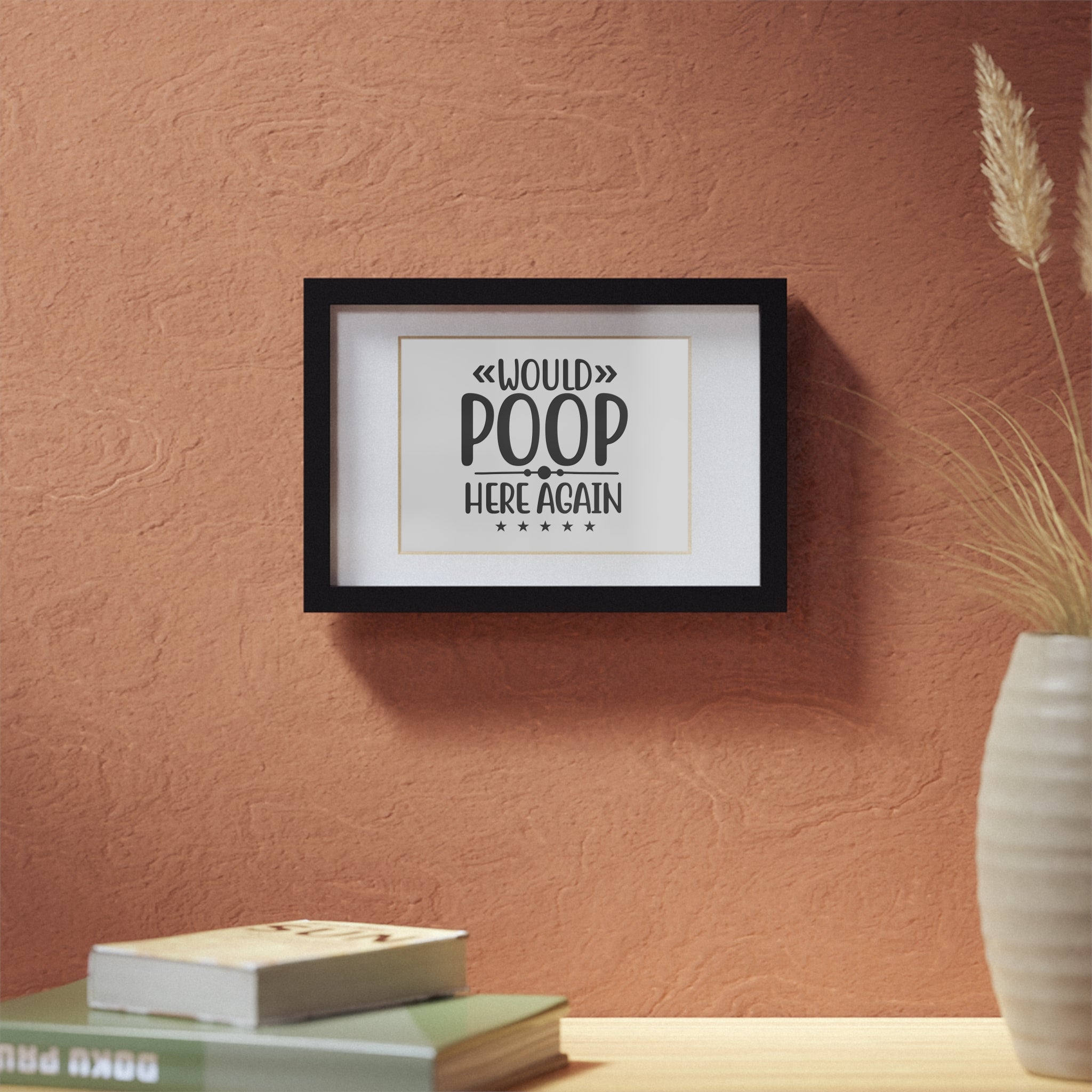 Would Poop Here Again 5-Star Rating – Framed Print