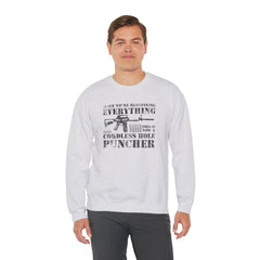 Since We Are Redefining Everything This Is a Cordless Hole Puncher Swe | Cordless Hole Puncher Sweatshirt