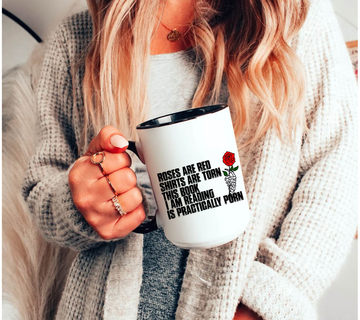 Smut Reader's Mug | Funny Roses are Red Mug | Great Gifr for Gift for Her