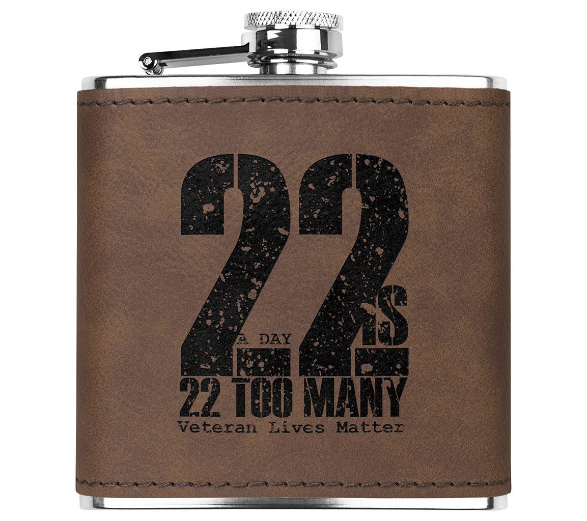 22 A Day is 22 Too Many 6oz Stainless Steel Flask, Raising Awareness f | 6oz Stainless Steel Flask, Raising Awareness