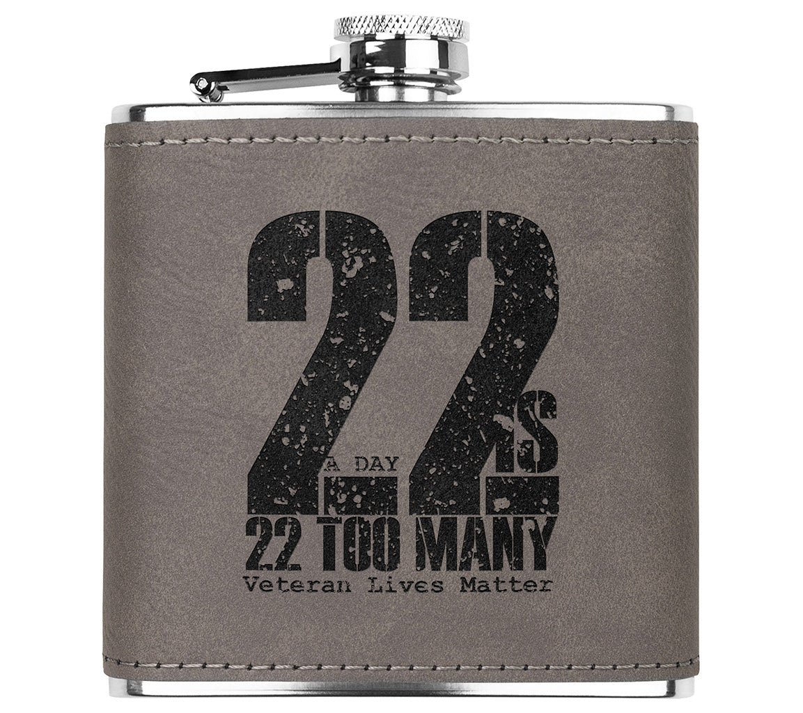 22 A Day is 22 Too Many 6oz Stainless Steel Flask, Raising Awareness f | 6oz Stainless Steel Flask, Raising Awareness