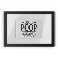 Would Poop Here Again 5-Star Rating – Framed Print