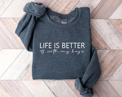 Life is Better With My Boys Sweatshirt | Mom of Boys Sweatshirt | Mom  | Boys Shirt, Mother'