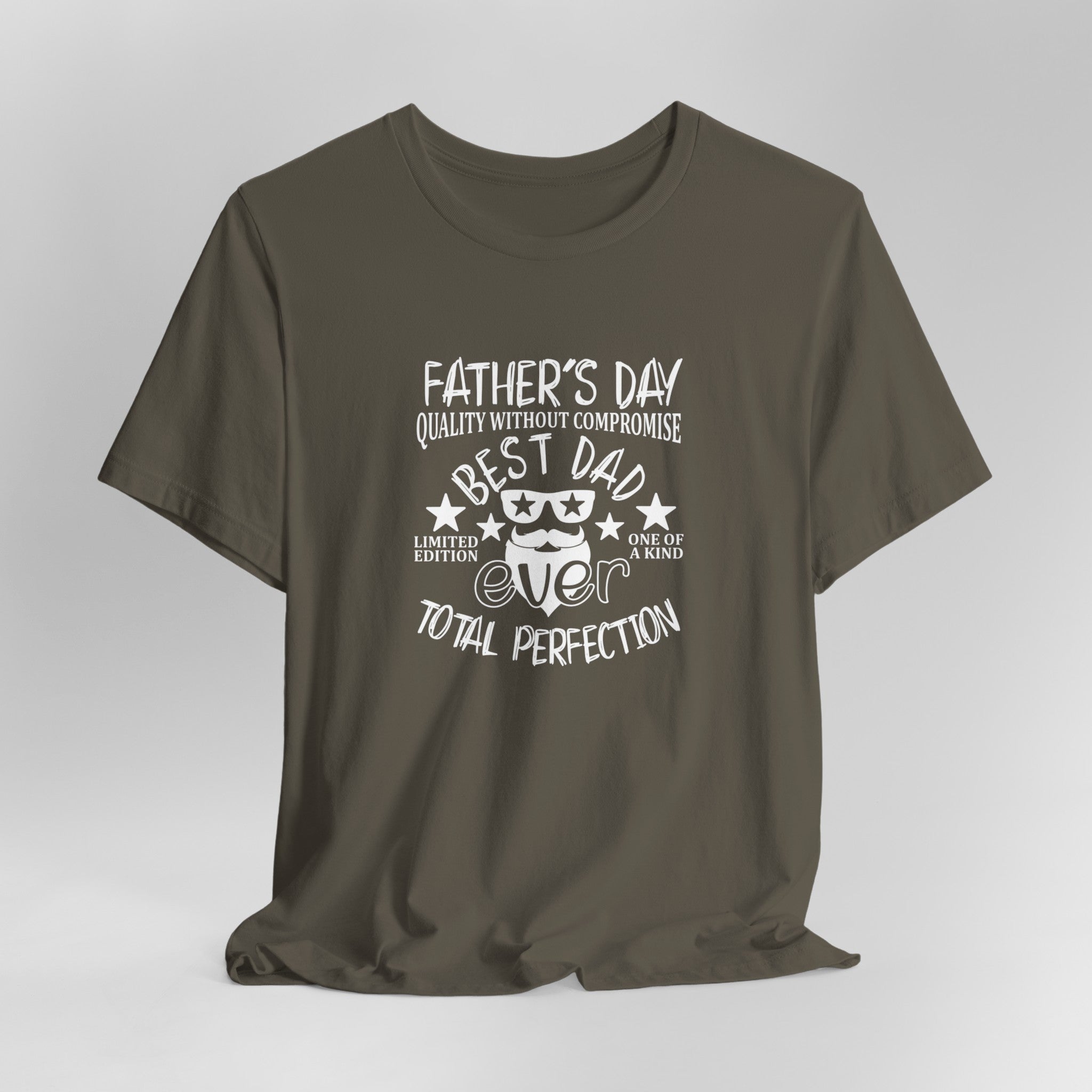 Quality Without Compromise: Best Dad Ever T-Shirt | Perfect Father's D | Perfect Father'