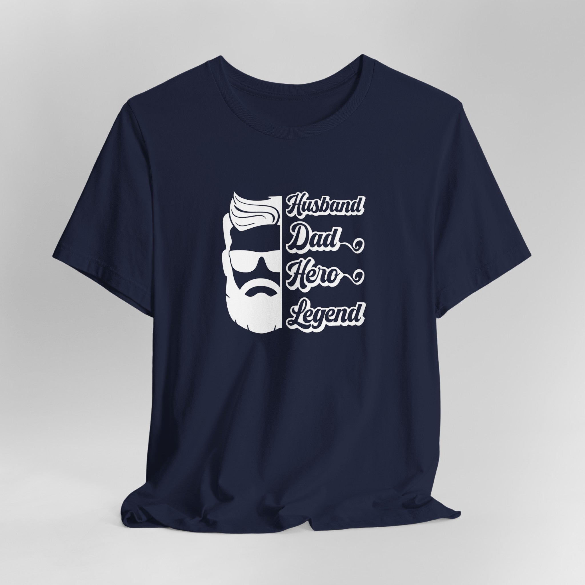 Husband, Dad, Hero, Legend: Perfect Father's Day T-Shirt for Dad | Perfect Tee for Dads