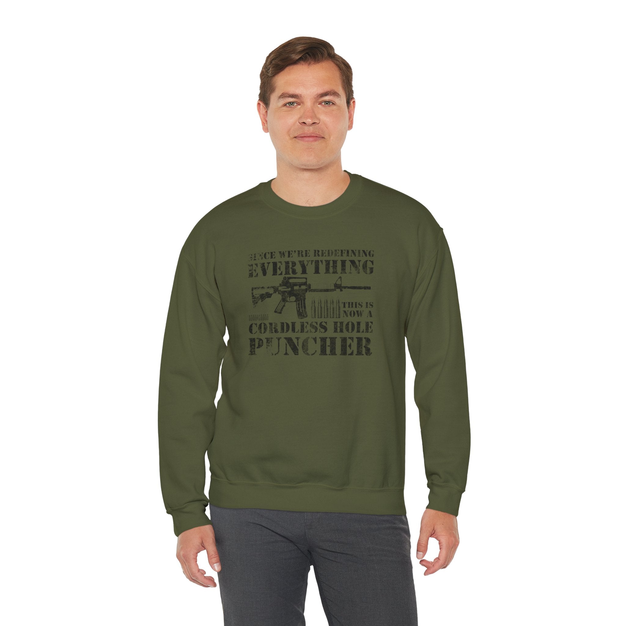 Since We Are Redefining Everything This Is a Cordless Hole Puncher Swe | Cordless Hole Puncher Sweatshirt