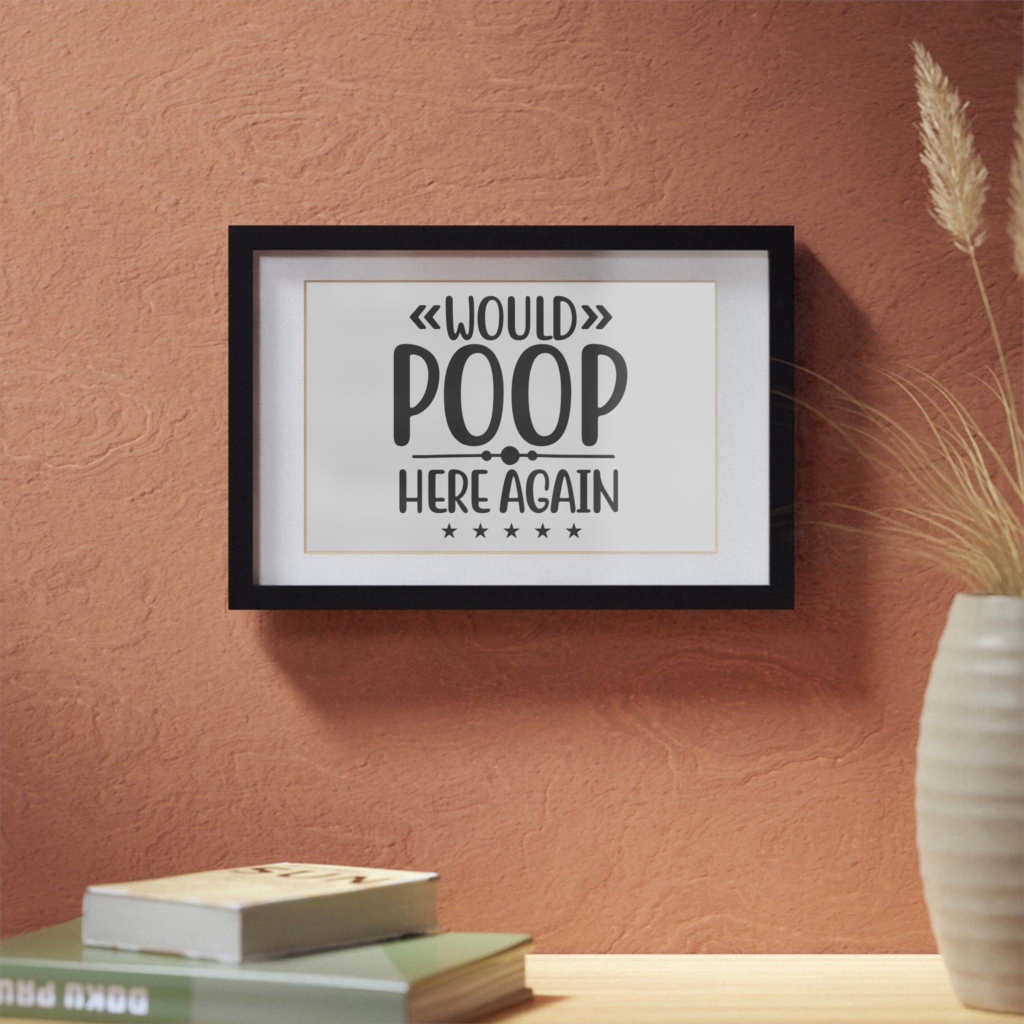 Would Poop Here Again 5-Star Rating – Framed Print