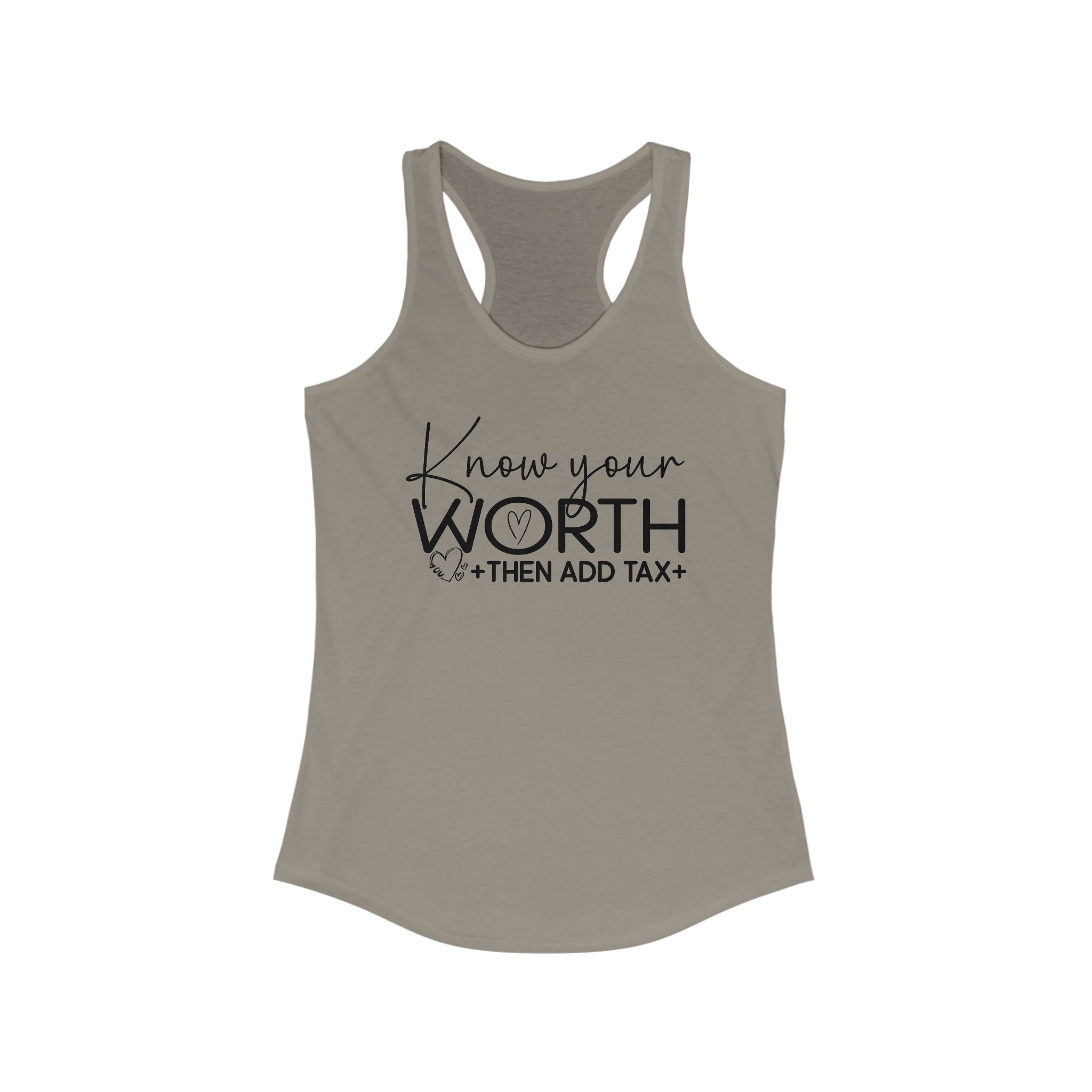 Know Your Worth, Then Add Tax: Women's Empowerment Tank Top | Racerback Tank for Women