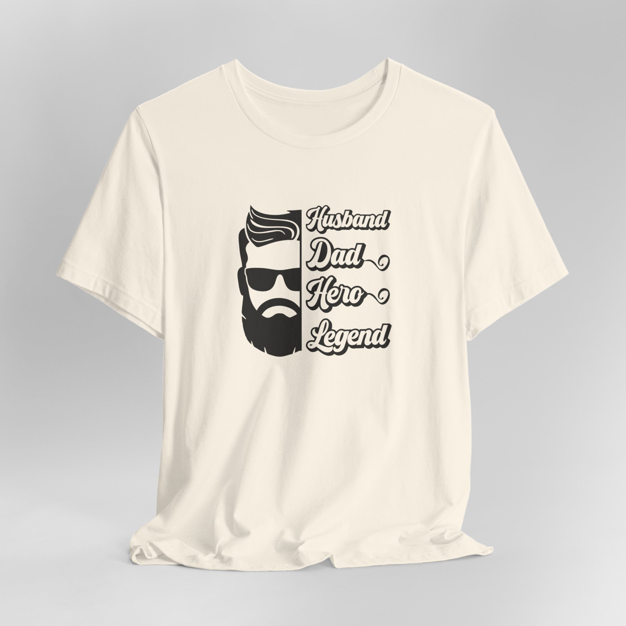 Husband, Dad, Hero, Legend: Perfect Father's Day T-Shirt for Dad | Perfect Tee for Dads