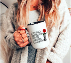 Smut Readers Mug | Funny Roses are Red Mug | Great Gifr for Gift for Her