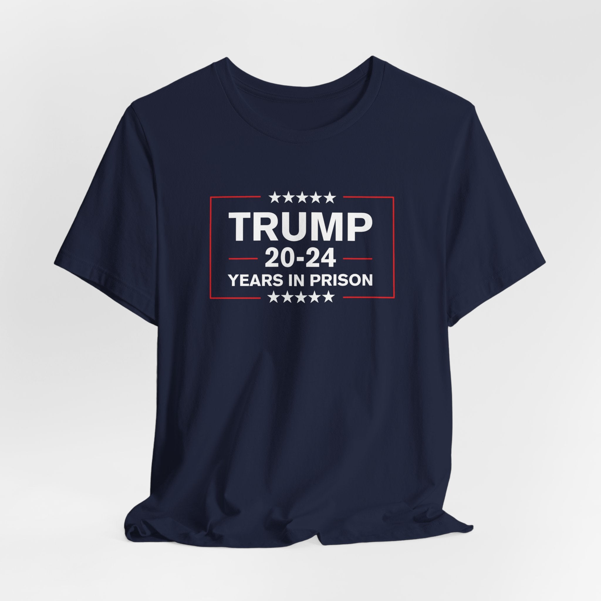 Trump 20-24 Years In Prison T-Shirt