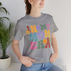 In My Mom Era T-Shirt | New Mom Shirts for First Time Mom | Mom Era TE | Mom Era TEE