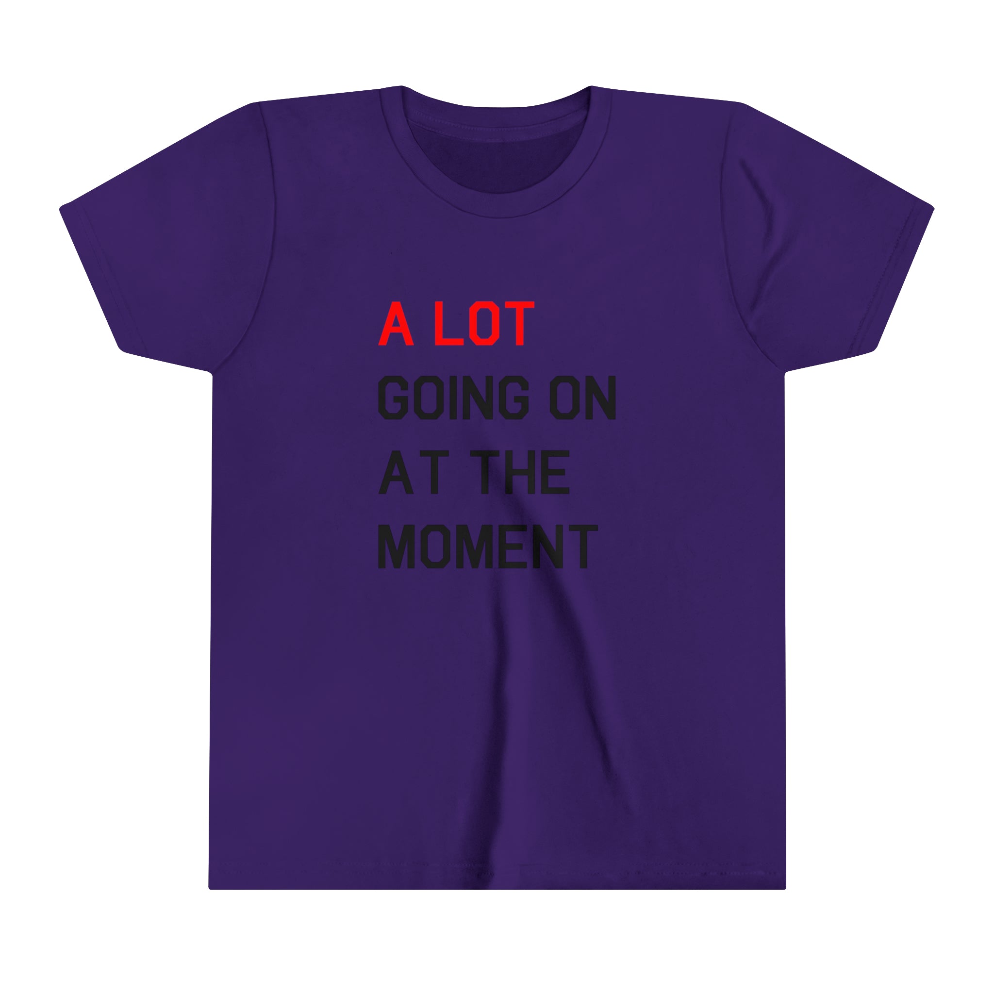 A LOT Going On At the Moment Kids' Tee | T-Shirt For Kids | A Lot Goin | Moment Kids' Tee