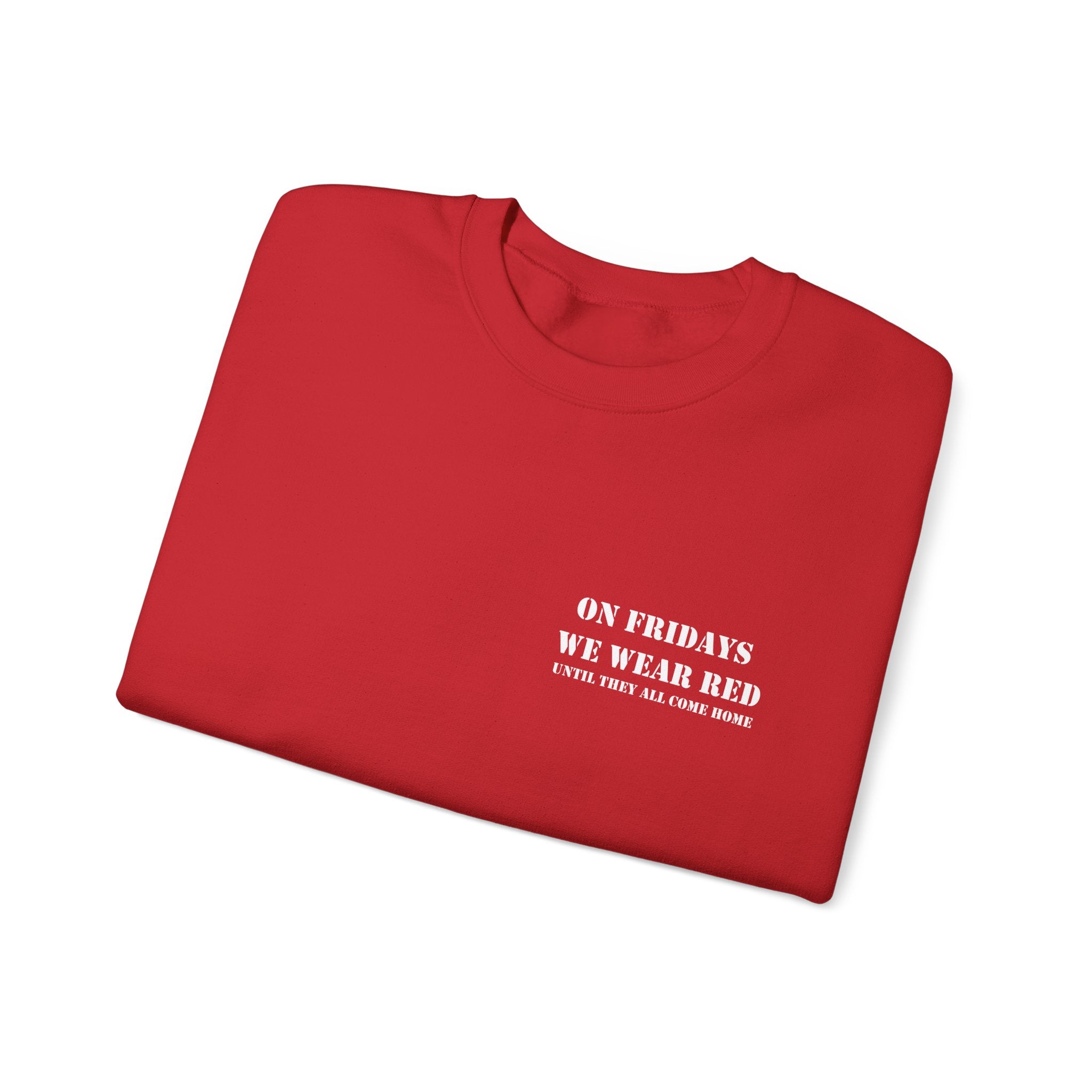 Remember Everyone Deployed Sweatshirt | On Fridays We Wear Red | We We | Deployed Sweatshirt