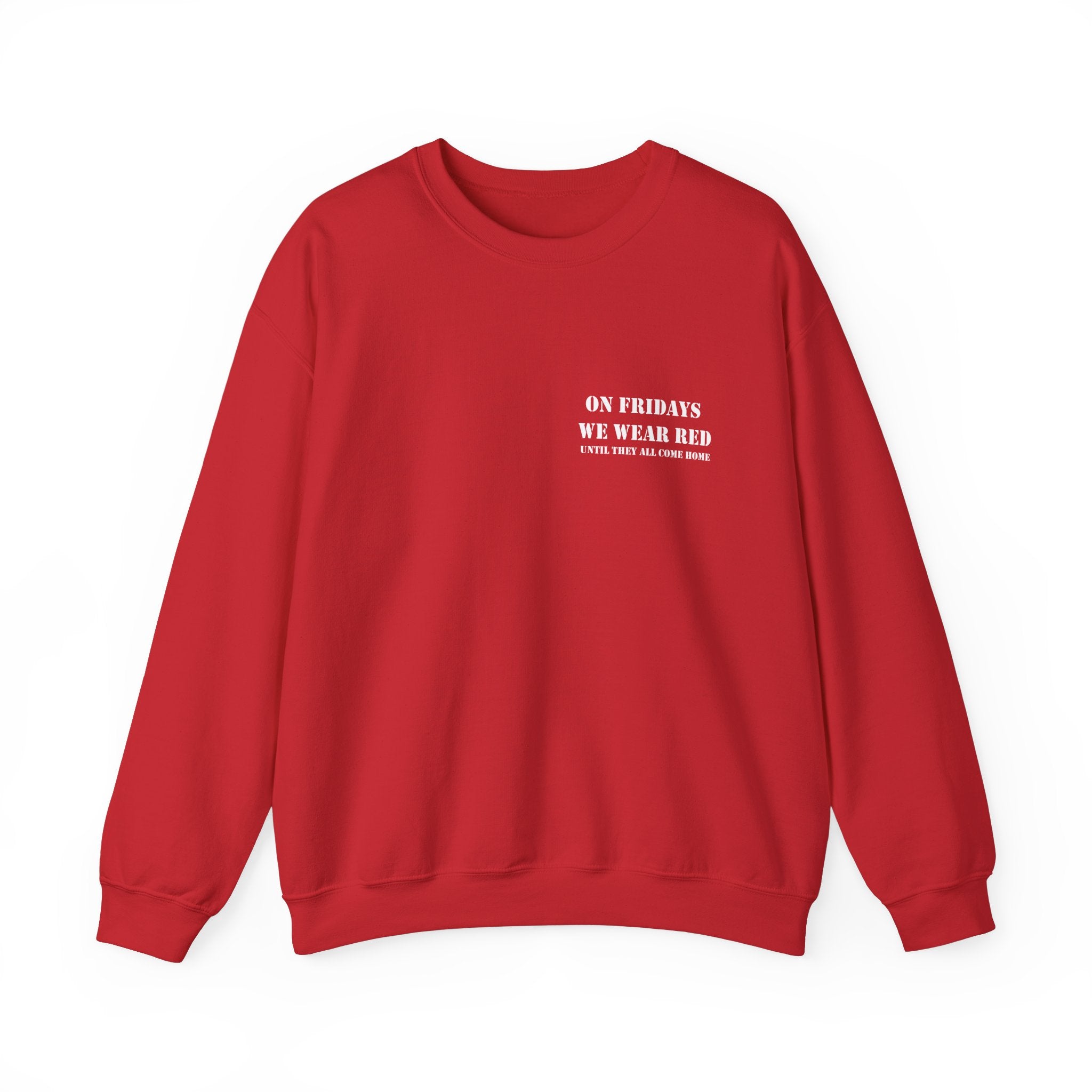 Remember Everyone Deployed Sweatshirt | On Fridays We Wear Red | We We | Deployed Sweatshirt