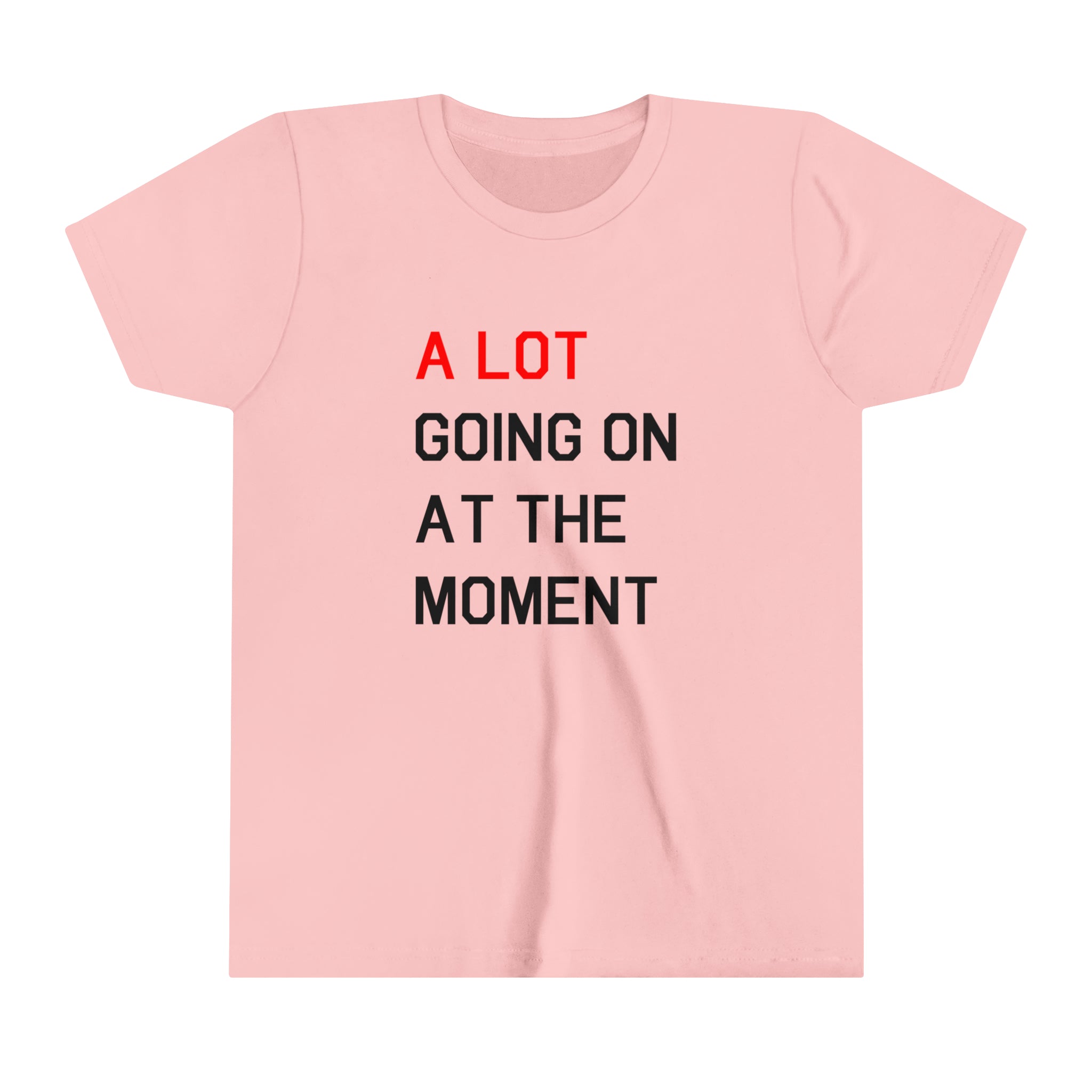 A LOT Going On At the Moment Kids' Tee | T-Shirt For Kids | A Lot Goin | Moment Kids' Tee