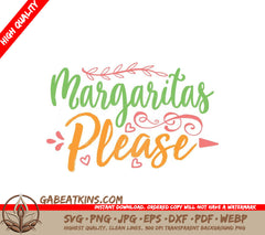 Colorful Margaritas Please SVG Sign - Adventure Quotes SVG