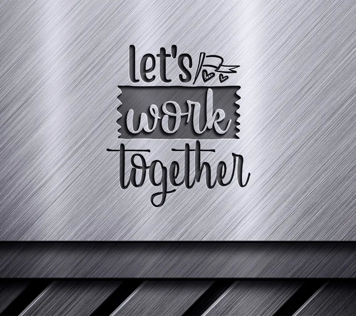 Pink & Orange Lets Work Together SVG Cut File for Crafting SVG