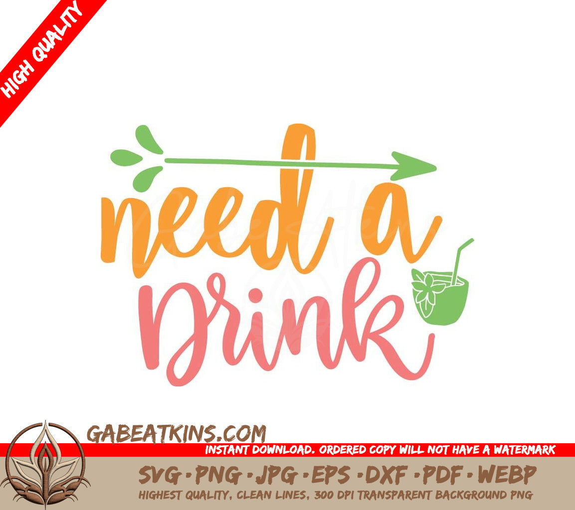 Need a Drink Arrow SVG - Funny Adventure Quote for Cricut & Silhouette SVG