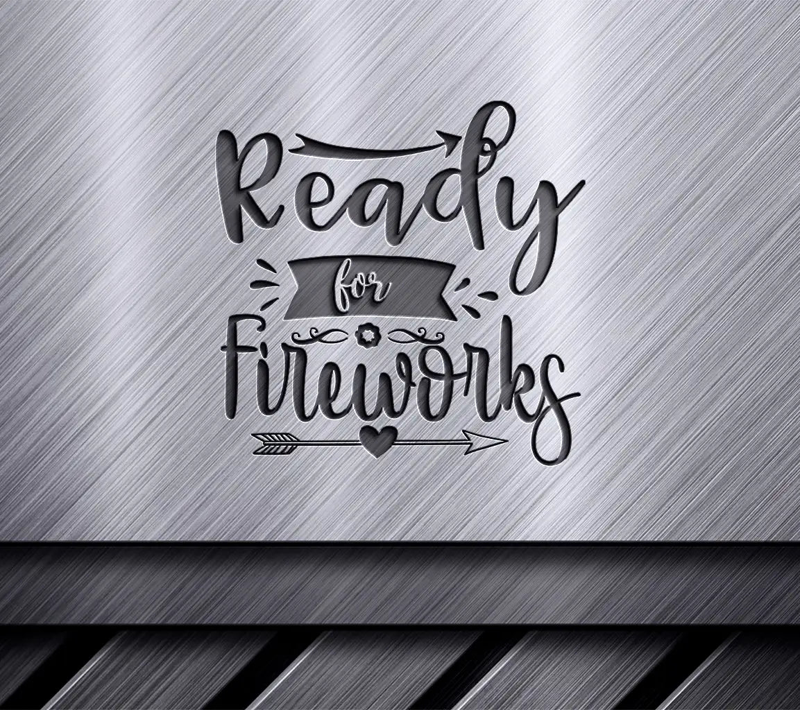 Ready for Fireworks Arrow SVG - Adventure Quote Design SVG