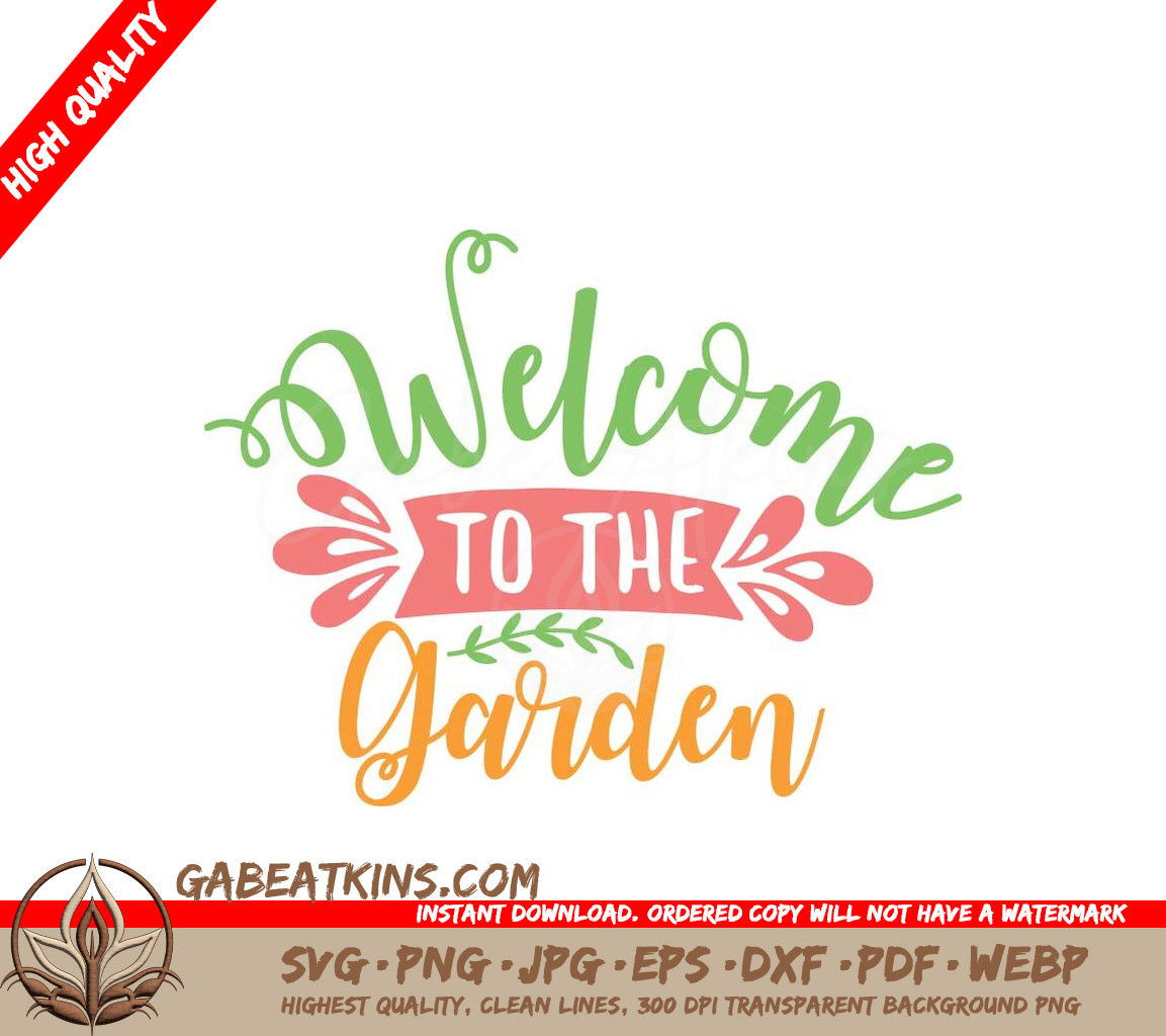 Welcome to the Garden SVG - Colorful Welcome Sign SVG