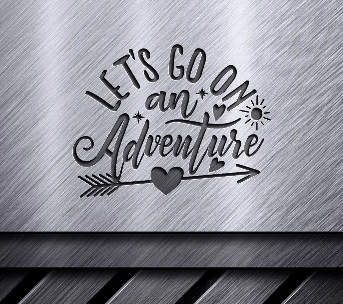 Lets Go On An Adventure SVG - Adventure Sign Cut File SVG