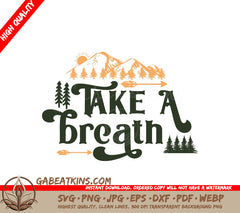 Take a Breath Mountain & Tree SVG - Adventure Design SVG