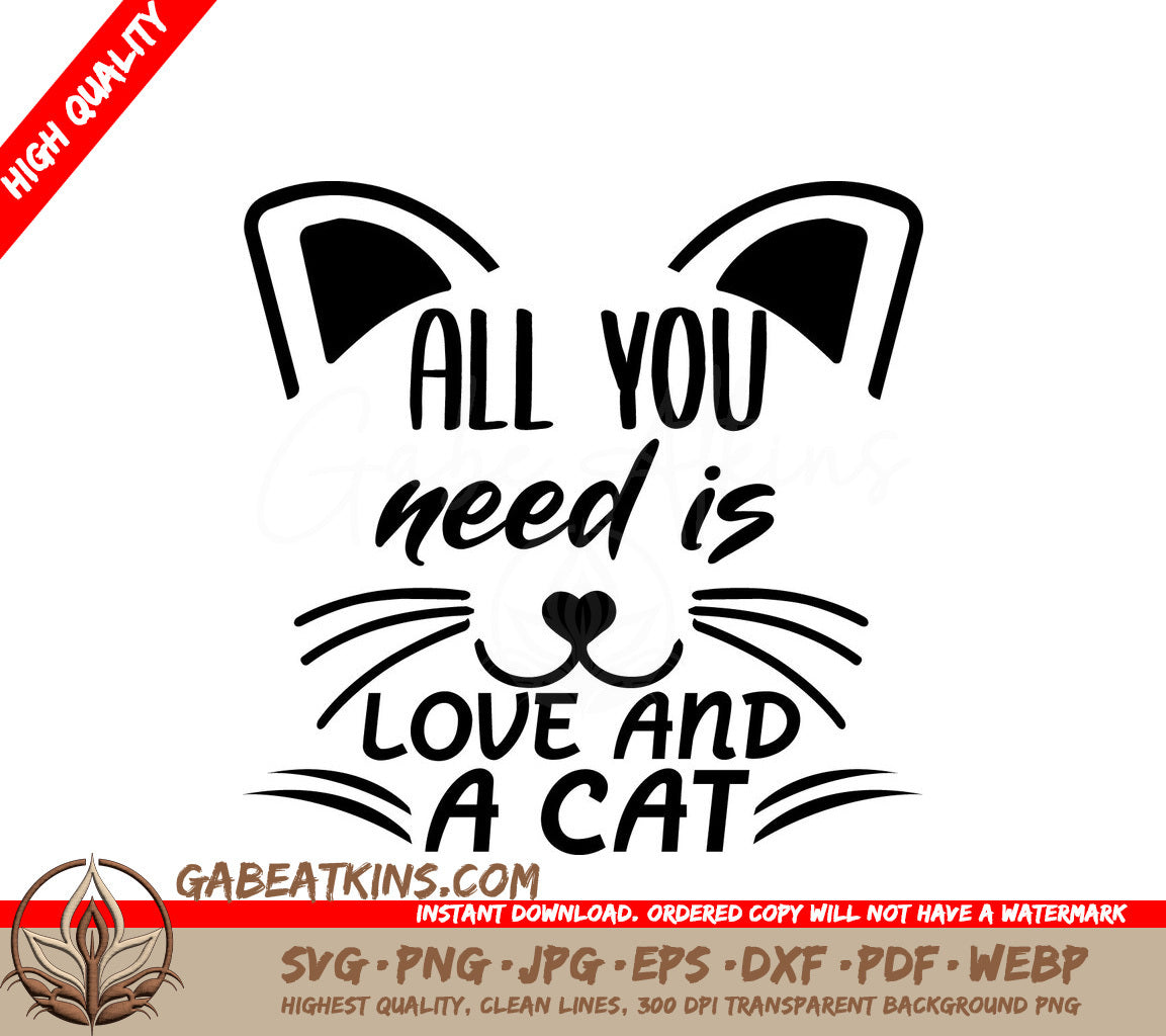 All You Need Is Love & A Cat SVG Design SVG