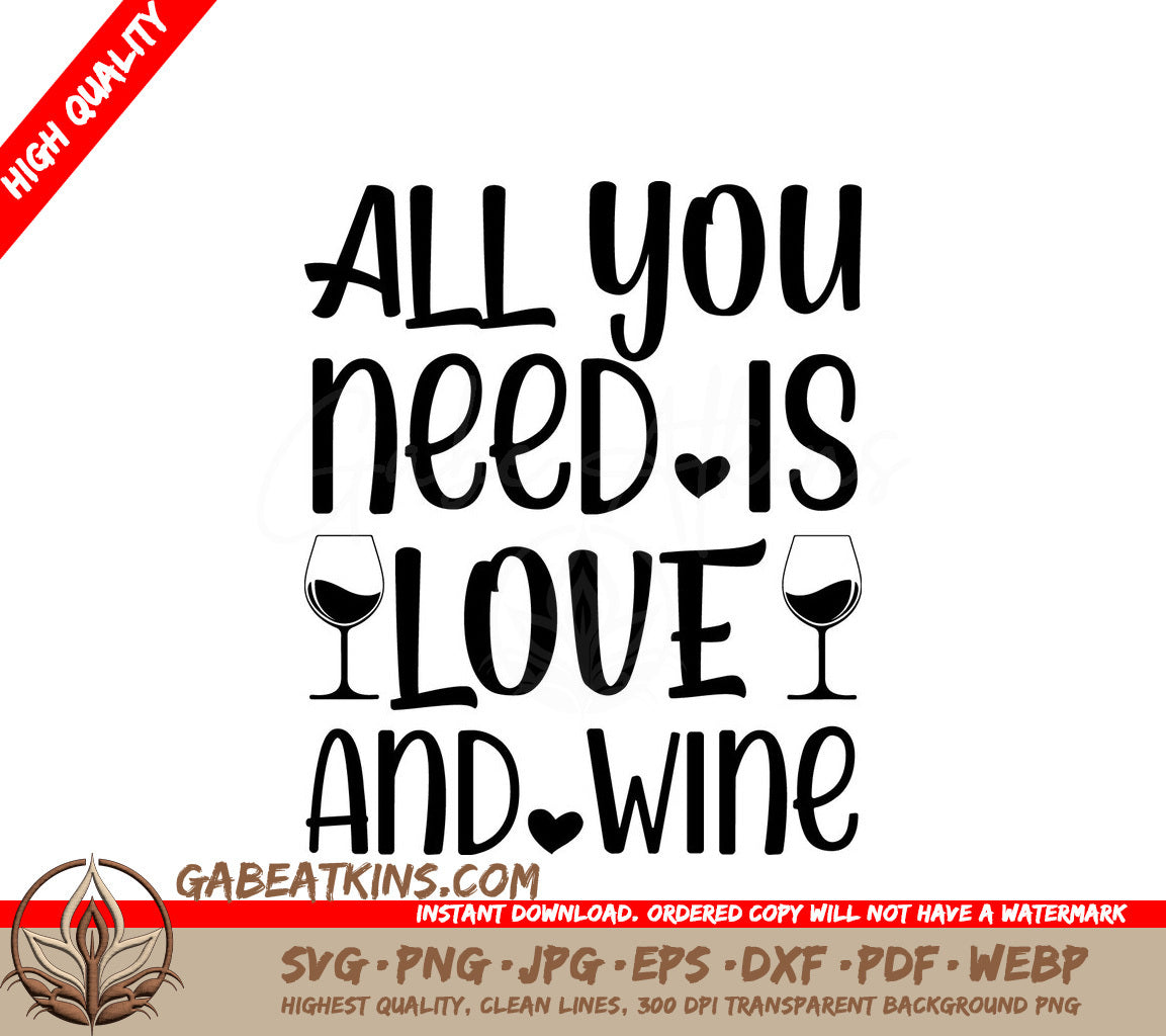 All You Need Is Love & Wine SVG Cut File SVG