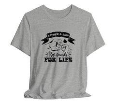 Father and Son Best Friends For Life T-Shirt, Perfect T-Shirt for Dads | Day Gift, Funny Father Shirt,