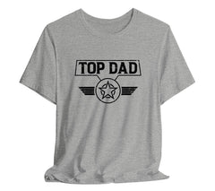 Top Dad T-Shirt, Perfect for Fathers Day | Father's Day Gift, Funny Fa | Day Gift, Funny Father Shirt,