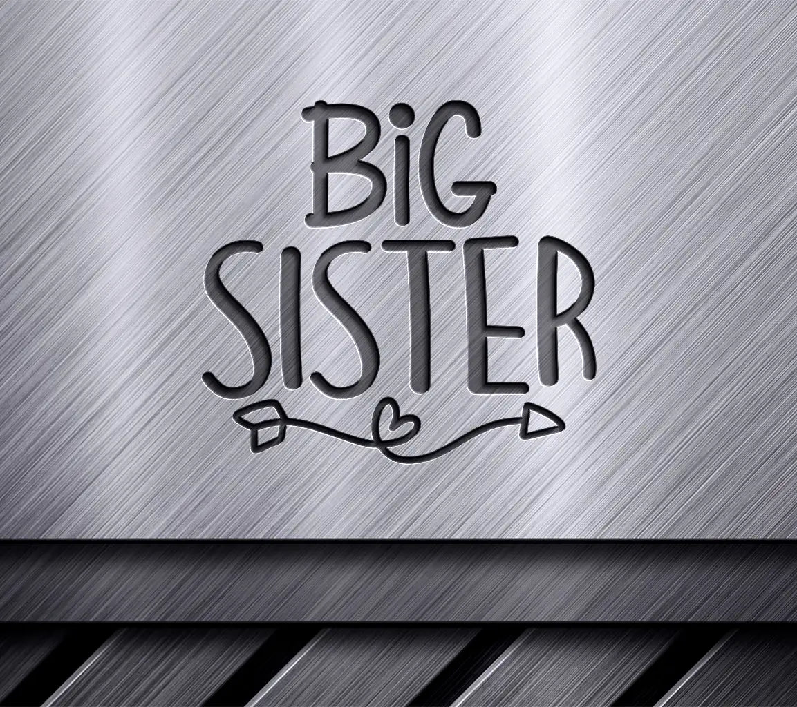 Big Sister SVG Cut File -  with Hearts and Arrows SVG