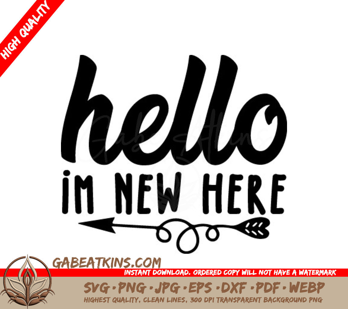 Hello Im New Here Arrow SVG -  Sign SVG