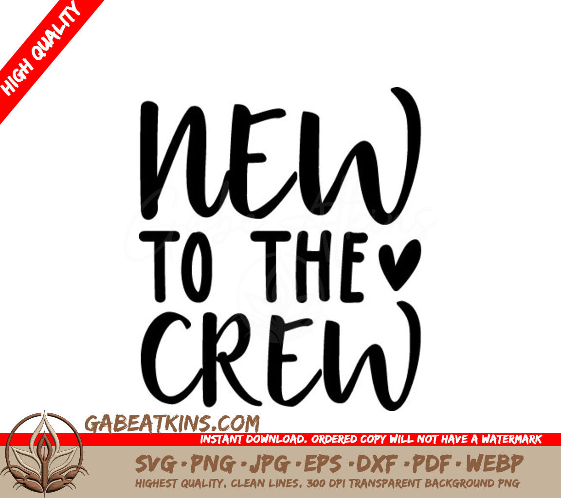 New to the Crew SVG - Black Text on White Background SVG